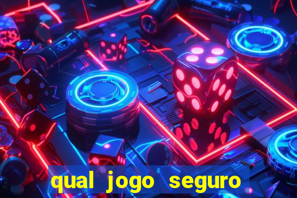 qual jogo seguro para ganhar dinheiro